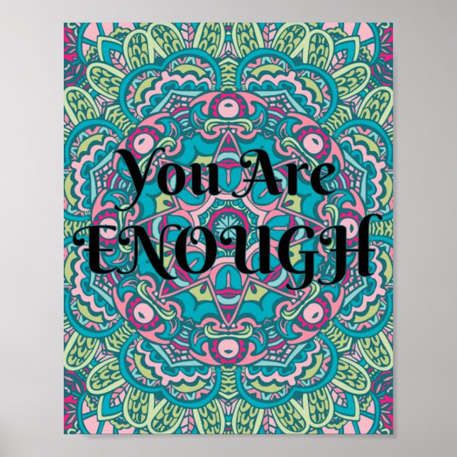 Abstract Boho Mandala You Are Enough Affirmation Poster (Front)