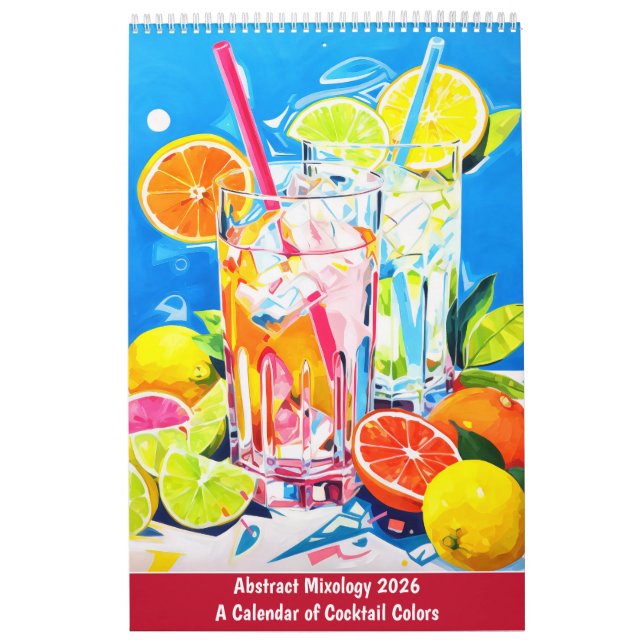 Abstract Mixology A Calendar of Cocktail (Cover)