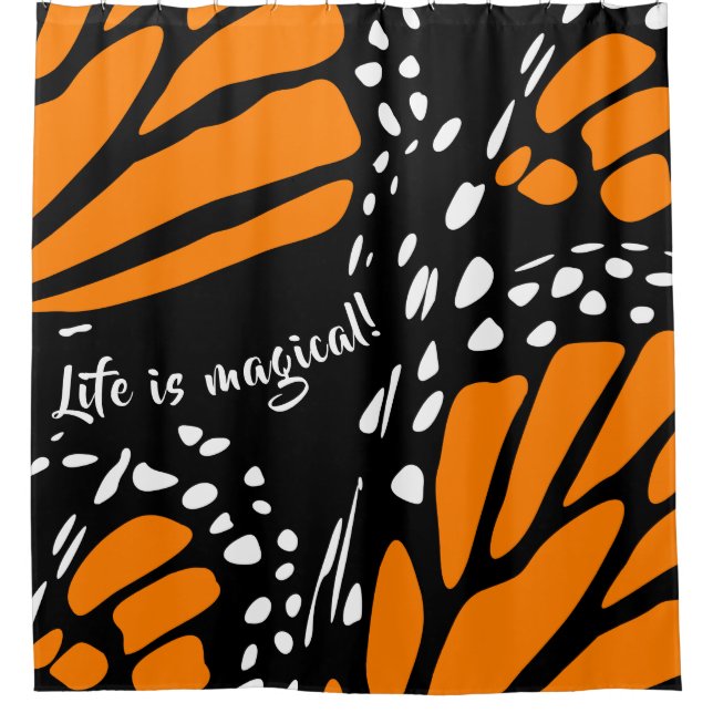 Abstract Monarch Butterfly Wing - Life Is Magical! Shower Curtain (Front)