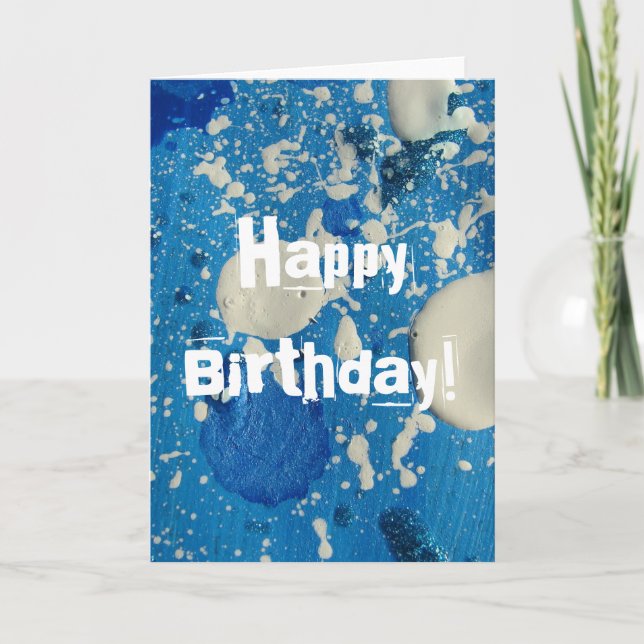 Abstract Painting in Blue & White, Happy Birthday! Card (Front)