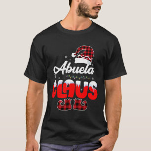Abuela Claus Santa Christmas Matching Family Pajam T-Shirt