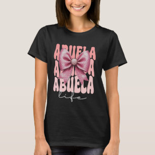 Abuela Coquette Bow Pink Cute Grandma Mother's Day T-Shirt