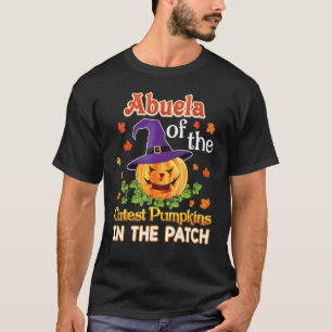 Abuela Of The Cutest Pumpkins In The Patch Hallowe T-Shirt