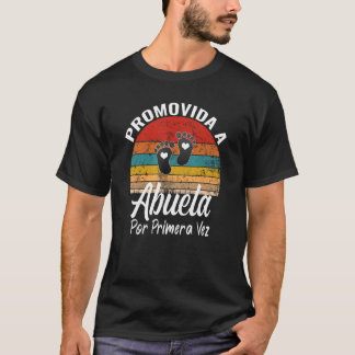 Abuela Por Primera Vez Spanish First Time Grandmot T-Shirt