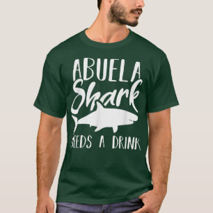Abuela Shark Needs A Drink Funny Sharks Graphic Gi T-Shirt