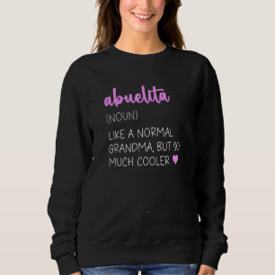 Abuelita Definition Cute Mother's Day Grandma Sweatshirt
