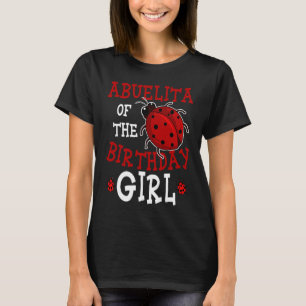 Abuelita Of The Birthday Girl Ladybug Bday Party C T-Shirt