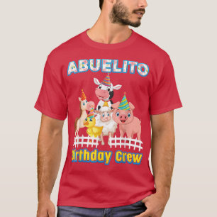 Abuelito Of The Birthday Crew Farmer Farm Animals T-Shirt