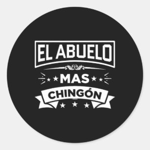 Abuelo Mas Chingon Spanish Fathers Day Dia Del Pad Classic Round Sticker