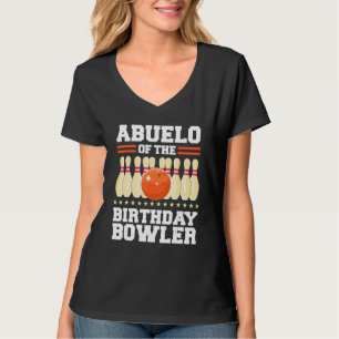 Abuelo Of The Birthday Bowler Bday Bowling Party T-Shirt