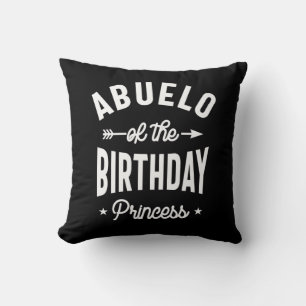 Abuelo Of The Birthday Princess Cushion