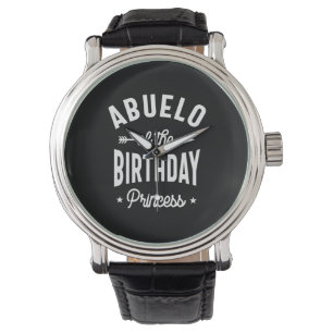 Abuelo Of The Birthday Princess Watch