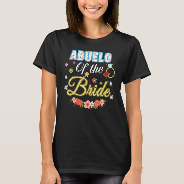 Abuelo Of The Bride Wedding Party Family Flower Ri T-Shirt (Front)