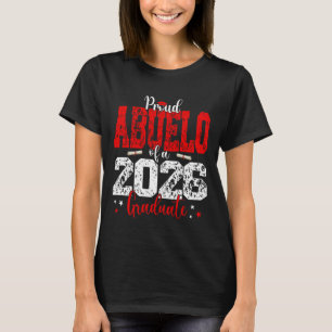 Abuelo Senior 2026 Proud Abuelo of A Class of 2026 T-Shirt