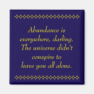 Abundant Abundance  Magnet