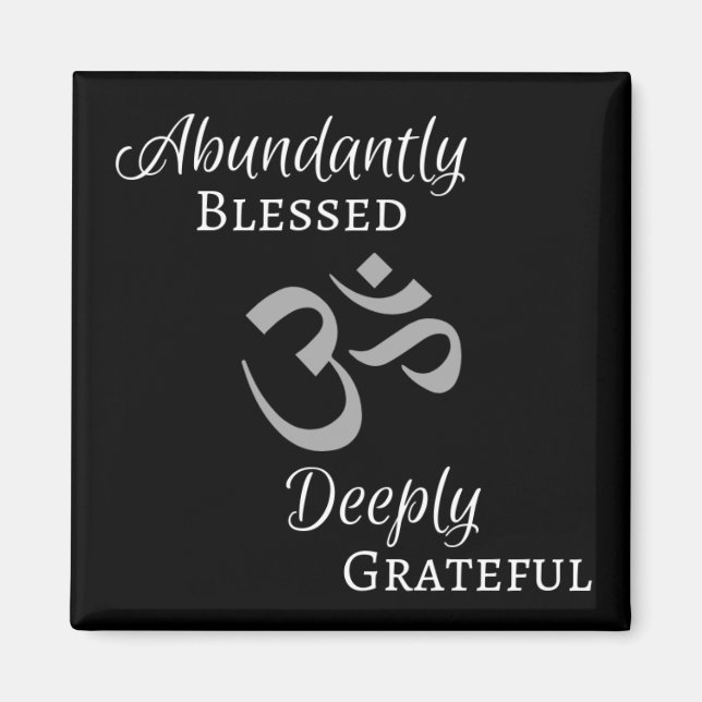 Abundantly Blessed Om magnet (Front)
