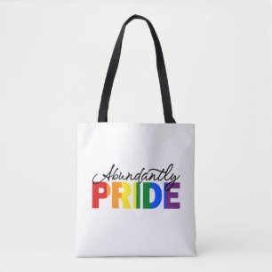 Abundantly Pride Proud to be Gay Tote Bag
