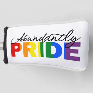 Abundantly Pride Rainbow Gay Proud Golf Head Cover