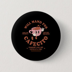 Aby Applied Behaviour Analyst Coffee Will Mand For 6 Cm Round Badge