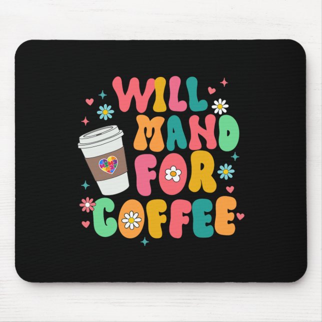Aby Sped Autism Awareness Coffee Lover Will Mand F Mouse Pad (Front)