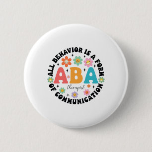 Aby Therapist Behaviour Analyst Autism Therapy Rbt 6 Cm Round Badge