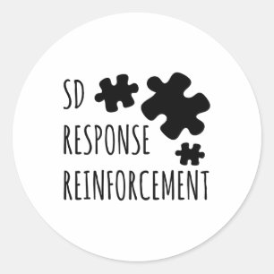 Aby Therapist Sd Reinforcement Response Behaviour Classic Round Sticker