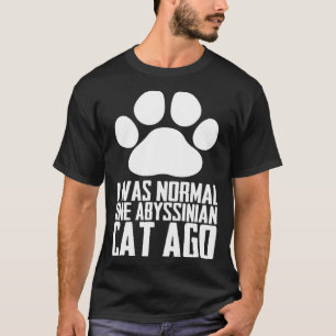 Abyssinian  Abyssinian cat  Abyssinian mum T-Shirt