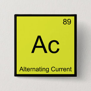 Ac - Alternating Current Chemistry Element Symbol 15 Cm Square Badge