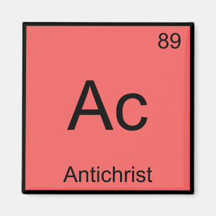 Ac - Antichrist Chemistry Element Symbol Devil Tee Magnet