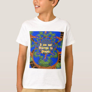 Acacia Alchemy: I Am Not Allergic to People Art  T-Shirt