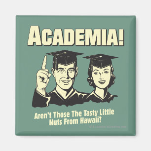 Academia: Tasty Nuts From Hawaii Magnet