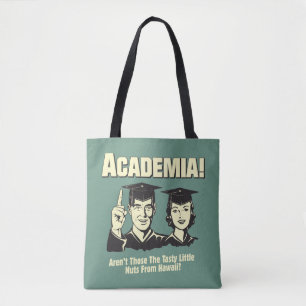 Academia: Tasty Nuts From Hawaii Tote Bag
