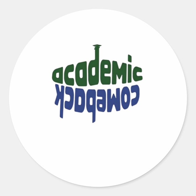Academic Comeback Classic Round Sticker (Front)