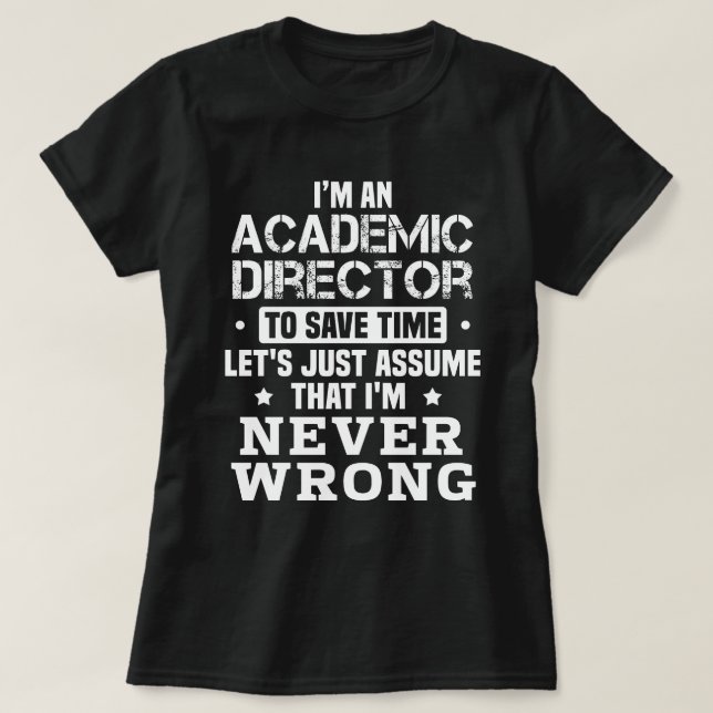 Academic Director T-Shirt (Design Front)