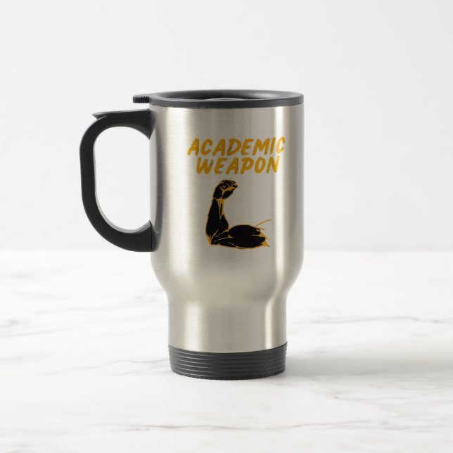 Academic Weapon - Inspirational Classic Travel Mug (Left)