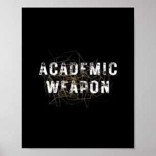 Academic Weapon - Inspirational Oversized - Back t Poster