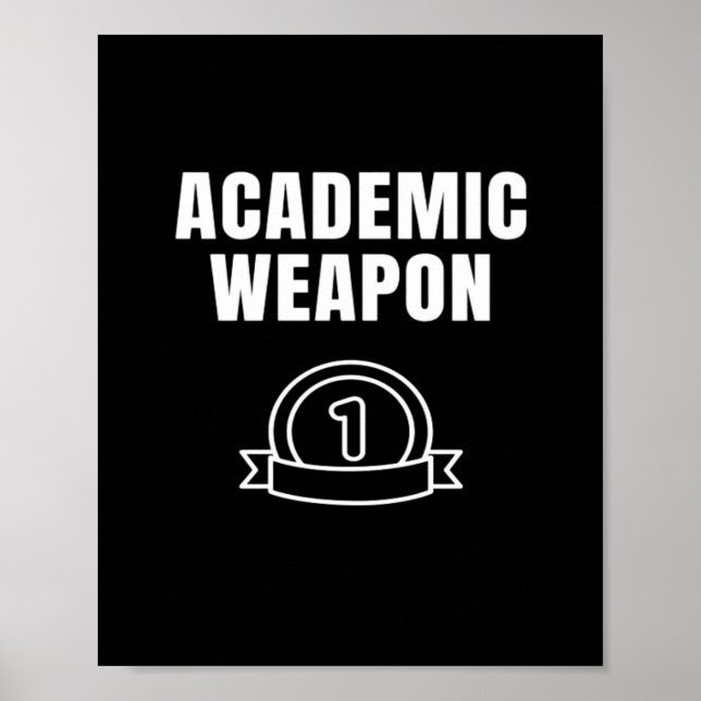 Academic Weapon - Inspirational Oversized Funny Tr Poster (Front)