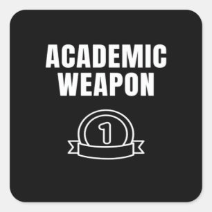 Academic Weapon - Inspirational Oversized Funny Tr Square Sticker
