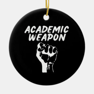 Academic Weapon - Inspirational Oversized - Meme T Ceramic Tree Decoration