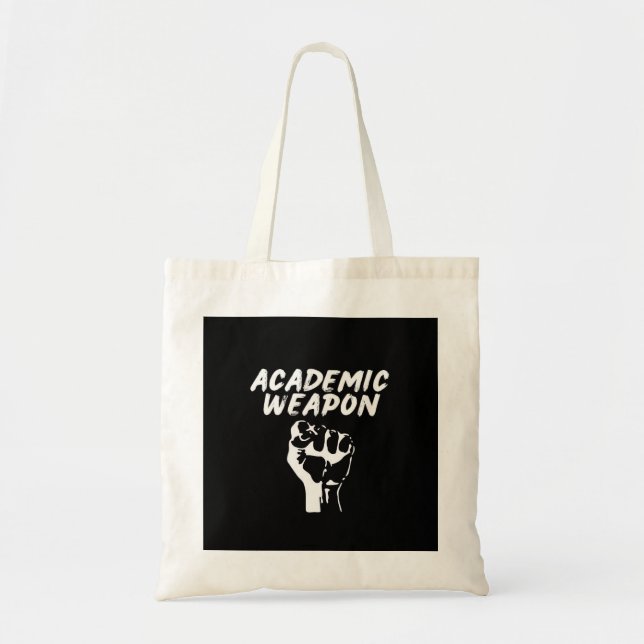 Academic Weapon - Inspirational Oversized - Meme T Tote Bag (Front)