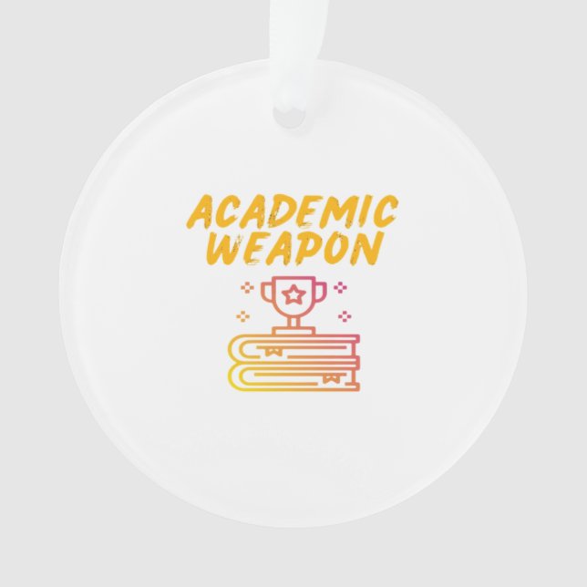 Academic Weapon - Inspirational Oversized Ornament (Front)