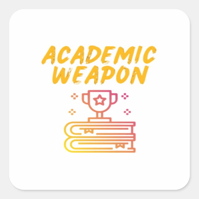 Academic Weapon - Inspirational Oversized Square Sticker (Front)