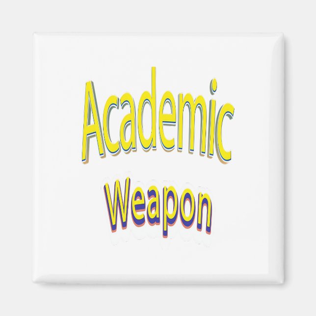 Academic Weapon Inspirational Quote, Back To Schoo Magnet (Front)