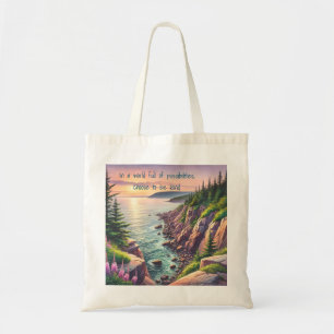 Acadia National Park & Quote Tote Bag