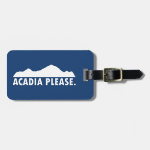 Acadia Please Luggage Tag