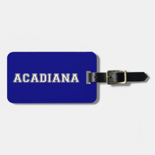 Acadiana Luggage Tag