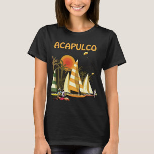 Acapulco Mexico Sailboat Sunset Travel T-Shirt
