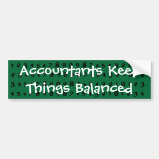 Acccountants Keep Things Balanced Bumper Sticker