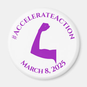 Accelerate Action Women`s Day IWD 2025 Magnet