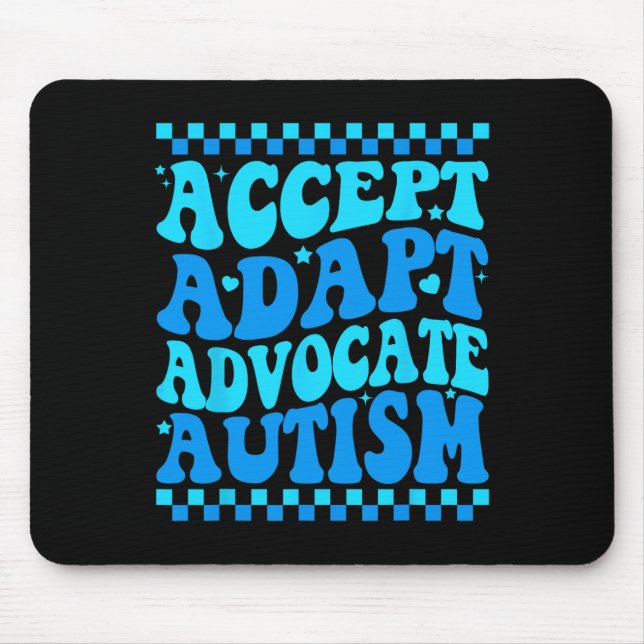 Accept Adapt Advocate Autism Awareness Month Men W Mouse Pad (Front)